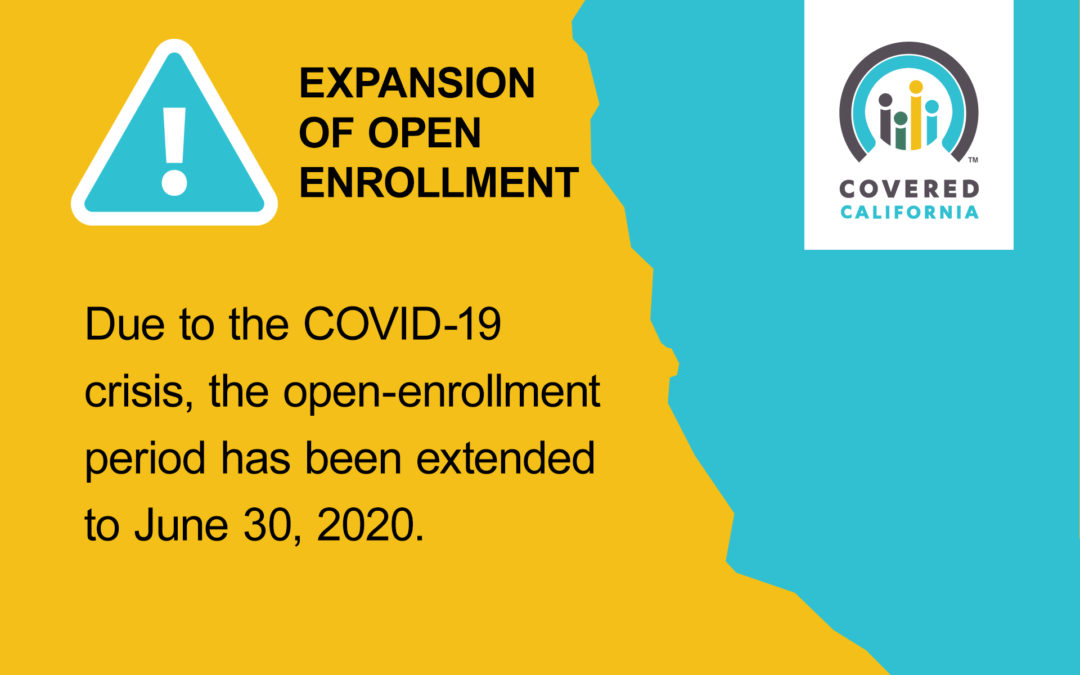 CoveredCA enrollment extension due to Coronavirus